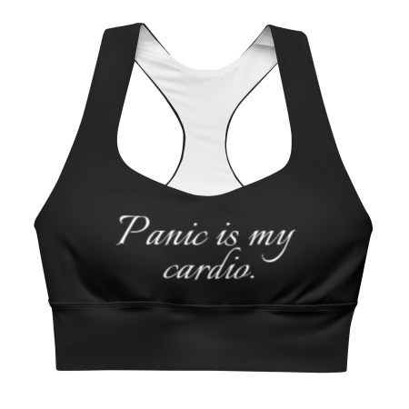 OWN THE MESS - Panic is my cardio - Sports Bra